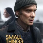 Small Things Like These 2024 Movie Poster