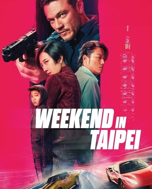 Weekend in Taipei 2024 Movie Poster